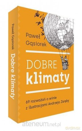 Dobre klimaty - Paweł Gąsiorek [KSIĄŻKA]