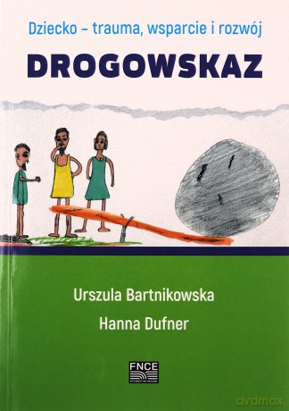 Drogowskaz - Urszula Bartnikowska, Janna Dufner [KSIĄŻKA]