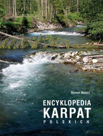 Encyklopedia Karpat Polskich - Roman Malarz [KSIĄŻKA]
