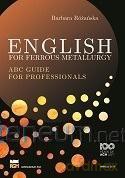 English for ferrous metallurgy - Barbara Różańska [KSIĄŻKA]
