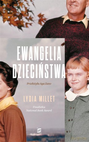 Ewangelia dzieciństwa - Lydia Millet, Aga Zano [KSIĄŻKA]