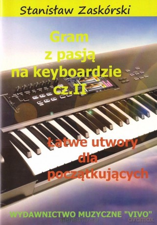 Gram z pasją na keyboardzie cz.2 - Stanisław Zaskórski [KSIĄŻKA]