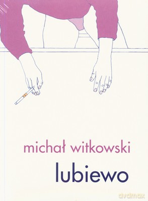 Lubiewo Wyd. V - Michał Witkowski [KSIĄŻKA]