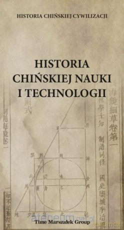 Historia chińskiej nauki i technologii - Bartosz Płotka [KSIĄŻKA]