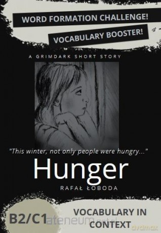 Hunger. Vocabulary in Context. Word Formation - Rafał Łoboda, Paulina Łoboda [KSIĄŻKA]