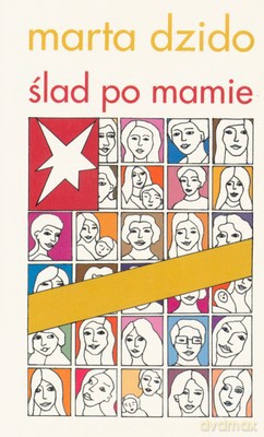 Ślad Po Mamie (broszurowa) - Marta Dzido [KSIĄŻKA]