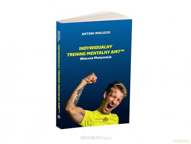 Indywidualny Trening Mentalny AM7 - Antoni Mielecki [KSIĄŻKA]