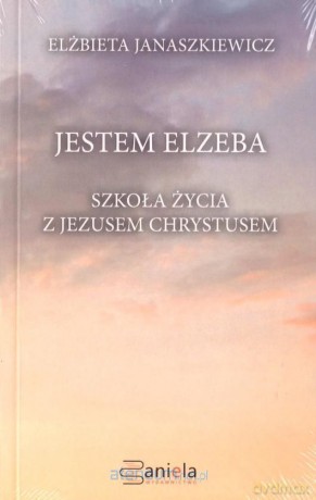 Jestem Elzeba - Elżbieta Janaszkiewicz [KSIĄŻKA]