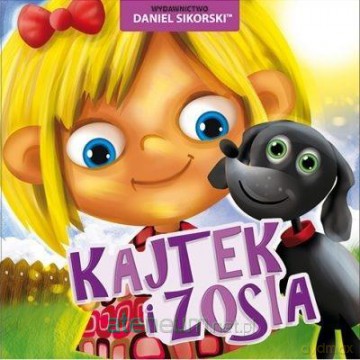 Kajtek i Zosia - Daniel Sikorski, Gerard Śmiechowski [KSIĄŻKA]