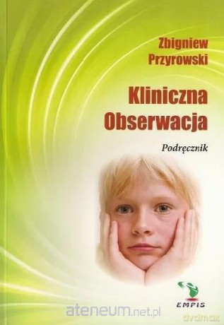 Kliniczna obserwacja - Zbigniew Przyrowski [KSIĄŻKA]