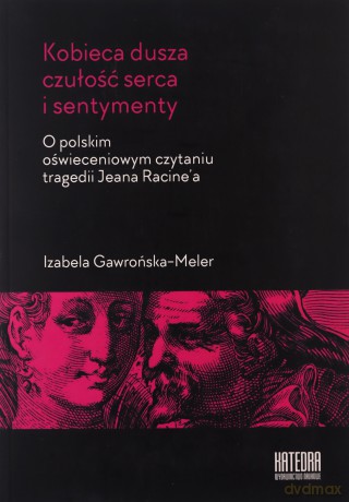 Kobieca dusza, czułość serca i sentymenty - Izabela Gawrońska-Meler [KSIĄŻKA]