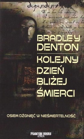 Kolejny dzień bliżej śmierci - Bradley Denton [KSIĄŻKA]