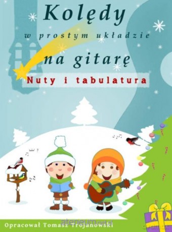 Kolędy w prostym układzie na gitarę [KSIĄŻKA]