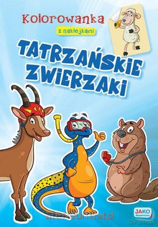 Kolorowanka z naklejkami. Tatrzańskie zwierzaki [KSIĄŻKA]