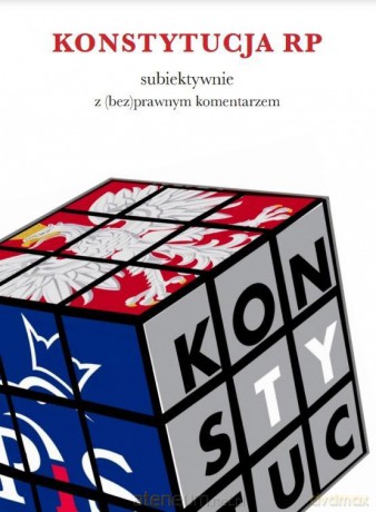 Konstytucja RP z (bez)prawnym komentarzem - Feniks Maciej Zaręba [KSIĄŻKA]