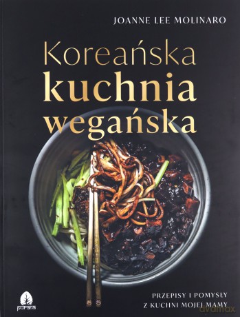 Koreańska kuchnia wegańska Joanne Lee Molinaro Pre - Joanne Lee Molinaro [KSIĄŻKA]