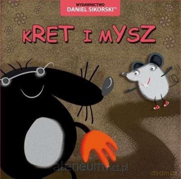 Kret i mysz - Daniel Sikorski, Gerard Śmiechowski [KSIĄŻKA]