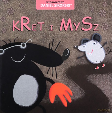 Kret i mysz - Daniel Sikorski, Gerard Śmiechowski [KSIĄŻKA]