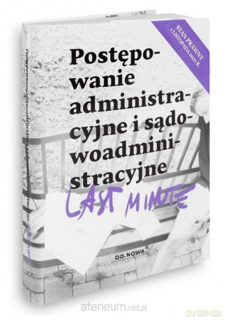 Last Minute. Prawo postępowanie administracyjne - Piotr Bronny, Bogusław Gąszcz [KSIĄŻKA]