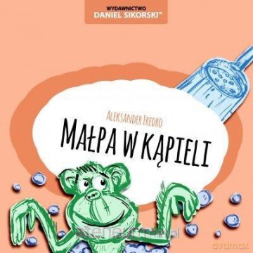 Małpa w kąpieli - Aleksander Fredro, Gerard Śmiechowski [KSIĄŻKA]