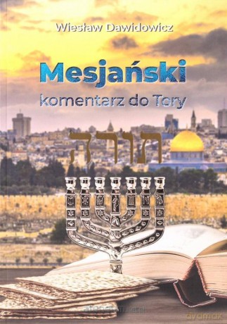 Mesjański komentarz do Tory - Wiesław Dawidowicz [KSIĄŻKA]