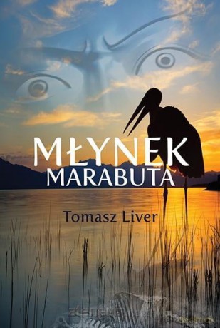 Młynek Marabuta - Tomasz Liver [KSIĄŻKA]
