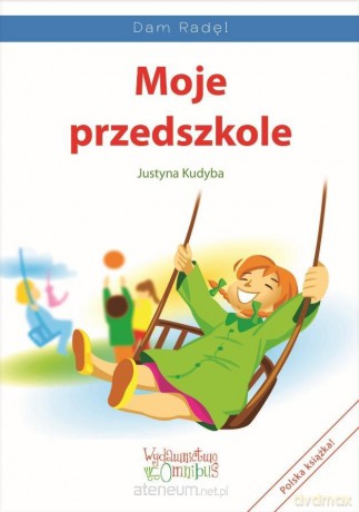 Moje przedszkole - Justyna Kudyba [KSIĄŻKA]