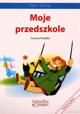 Moje przedszkole - Justyna Kudyba [KSIĄŻKA]