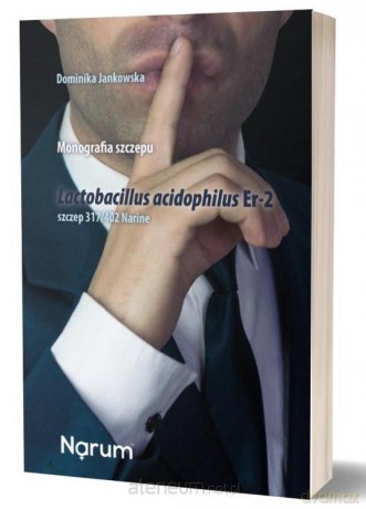 Monografia Lactobacillus Acidophilus Er-2 - Dominika Jankowska [KSIĄŻKA]