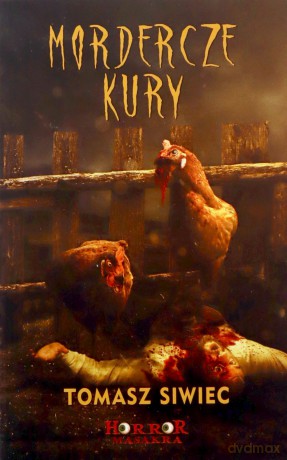 Mordercze kury - Tomasz Siwiec [KSIĄŻKA]
