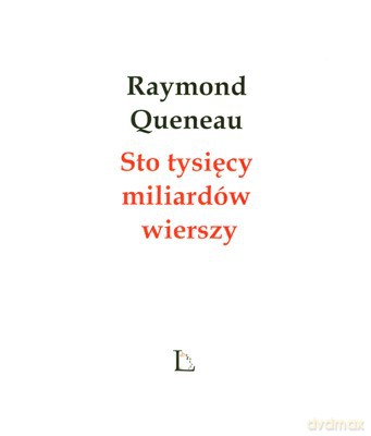 Sto Tysięcy Miliardów Wierszy - Raymond Queneau [KSIĄŻKA]