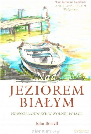 Nad Jeziorem Białym - John Borrell [KSIĄŻKA]