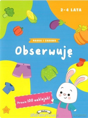 Nauka i zabawa. Obserwuję [KSIĄŻKA]