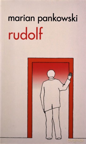 Rudolf Wyd.IV - Marian Pankowski [KSIĄŻKA]
