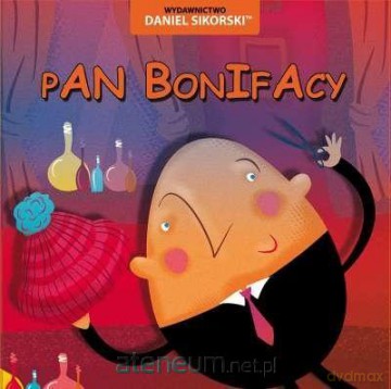 Pan Bonifacy - Daniel Sikorski, Gerard Śmiechowski [KSIĄŻKA]