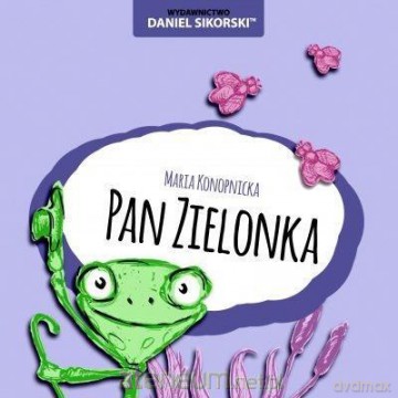 Pan Zielonka - Maria Konopnicka, Gerard Śmiechowski [KSIĄŻKA]