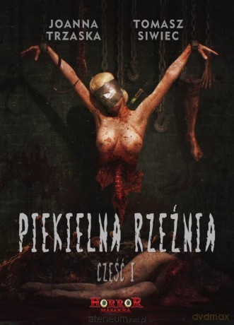 Piekielna rzeźnia cz.1 - Joanna Trzaska, Tomasz Siwiec [KSIĄŻKA]