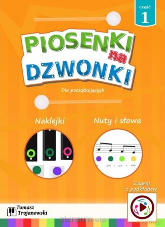 Piosenki na dzwonki cz.1 - Tomasz Trojanowski [KSIĄŻKA]