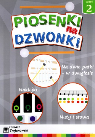 Piosenki na dzwonki cz.2 - Tomasz Trojanowski [KSIĄŻKA]