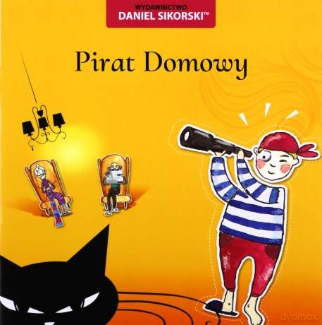 Pirat domowy - Daniel Sikorski, Małgorzata Piskunowicz [KSIĄŻKA]