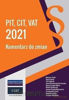 PIT, CIT, VAT 2021 komentarz do zmian [KSIĄŻKA]