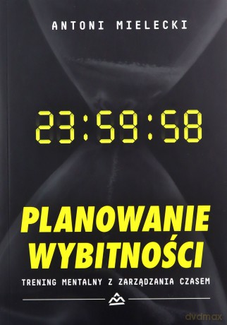Planowanie wybitności - Antoni Mielecki [KSIĄŻKA]