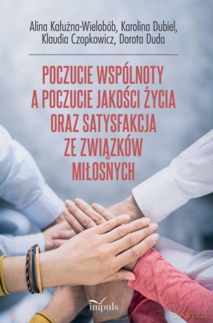 Poczucie wspólnoty a poczucie jakości życia [KSIĄŻKA]