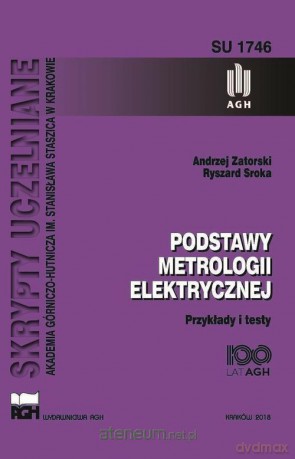 Podstawy metrologii elektrycznej - Ryszard Sroka [KSIĄŻKA]