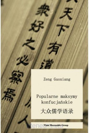 Popularne maksymy konfucjańskie - Zeng Guoxiang [KSIĄŻKA]