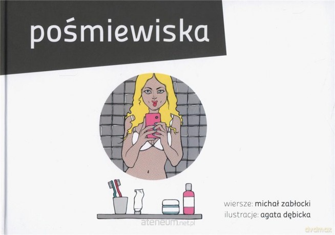 Pośmiewiska - Michał Zabłocki, Agata Dębicka [KSIĄŻKA]