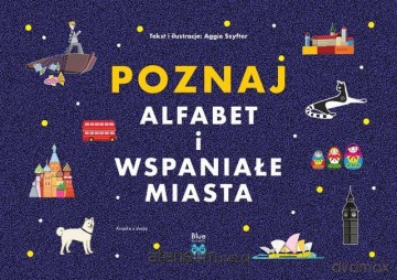 Poznaj alfabet i wspaniałe miasta - Aggie Szyfter [KSIĄŻKA]