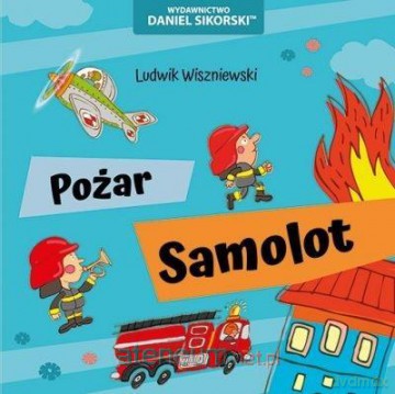 Pożar, Samolot - Ludwik Wiszniewski, Gerard Śmiechowski [KSIĄŻKA]