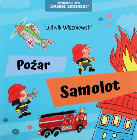 Pożar, Samolot - Ludwik Wiszniewski, Gerard Śmiechowski [KSIĄŻKA]