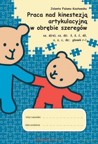Praca nad kinestezją artykulacyjną - Jolanta Falana-Kozłowska [KSIĄŻKA]